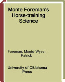 Monte Foreman's Horse-training science /
