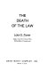 The death of the law /