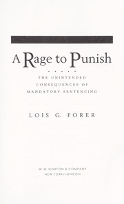 A rage to punish : the unintended consequences of mandatory sentencing /