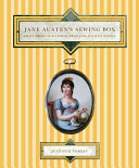 Jane Austen's sewing box : craft projects & stories from Jane Austen's novels /