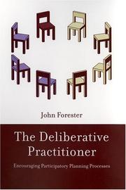 The deliberative practitioner : encouraging participatory planning processes /