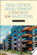 Real estate development strategy for investors /