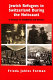 Jewish refugees in Switzerland during the Holocaust : a memoir of childhood and history /
