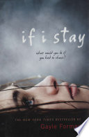 If I stay : a novel /