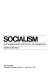 Socialism ; its theoretical roots and present-day development /