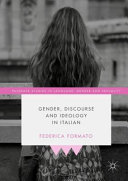 Gender, discourse and ideology in Italian /