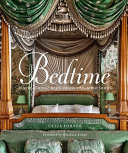 Bedtime : inspirational beds, bedrooms & boudoirs /