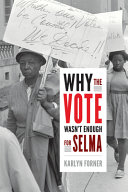 Why the vote wasn't enough for Selma /