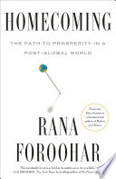 Homecoming : the path to prosperity in a post-global world /