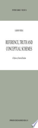 Reference, Truth and Conceptual Schemes : A Defense of Internal Realism /