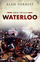 Waterloo : Alan Forrest.