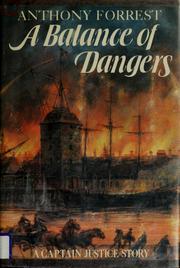 A balance of dangers : a Captain Justice story /