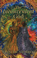 The inconvenient god /