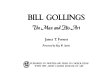 Bill Gollings, the man and his art /