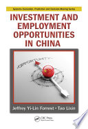 Investment and employment opportunities in China /