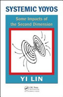 Systemic yoyos : some impacts of the second dimension /