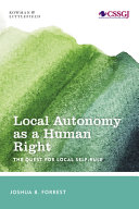 Local autonomy as a human right : the quest for local self-rule /