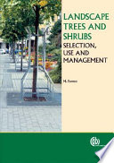 Landscape trees and shrubs : selection, use and management /