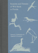 Parasites and diseases of wild birds in Florida /