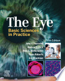 The eye : basic sciences in practice /