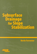 Subsurface drainage for slope stabilization /