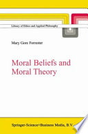 Moral Beliefs and Moral Theory /