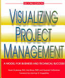 Visualizing project management : a model for business and technical success /