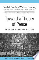 Toward a theory of peace : the role of moral beliefs /