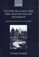 Victor Segalen and the aesthetics of diversity : journeys between cultures /