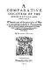 A comparative discovrse of the bodies natvral and politiqve. : Wherein out of the principles of nature, is set forth the true forme of a commonweale, with the dutie of subiects, and the right of the soueraigne: together with many good points of politicall learning, mentioned in a Briefe after the preface /