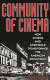 The community of cinema : how cinema and spectacle transformed the American downtown /