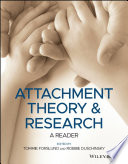 Attachment theory and research : a reader /