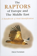 The raptors of Europe and the Middle East : a handbook of field identification /