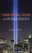 Terrorism, crime, and public policy /