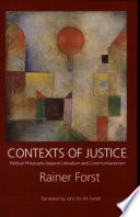 Contexts of justice : political philosophy beyond liberalism and communitarianism /