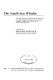 The South Sea whaler : an annotated bibliography of published historical, literary, and art material relating to whaling in the Pacific Ocean in the nineteenth century /