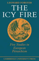 The icy fire : five studies in European Petrarchism /