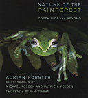 Nature of the rainforest : Costa Rica and beyond /