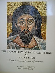 The Monastery of Saint Catherine at Mount Sinai : the church and fortress of Justinian /