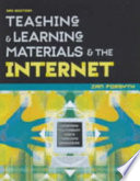 Teaching & learning materials & the Internet : learners, multimedia, costs, teaching, resources /