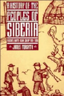A history of the peoples of Siberia : Russia's north Asian colony, 1581-1990 /