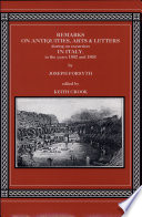 Remarks on antiquities, arts, and letters during an excursion in Italy, in the years 1802 and 1803 /