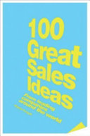 100 great sales ideas : from leading companies around the world /