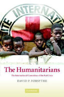 The humanitarians : the International Committee of the Red Cross /