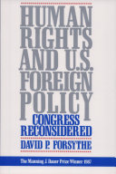 Human rights and U.S. foreign policy : Congress reconsidered /