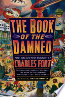The book of the damned : the collected works of Charles Fort /