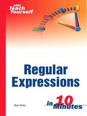 Sams teach yourself regular expressions in 10 minutes /