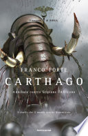 Carthago : Annibale contro Scipione l'Africano /