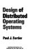 Design of distributed operating systems /