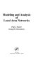 Modeling and analysis of local area networks /